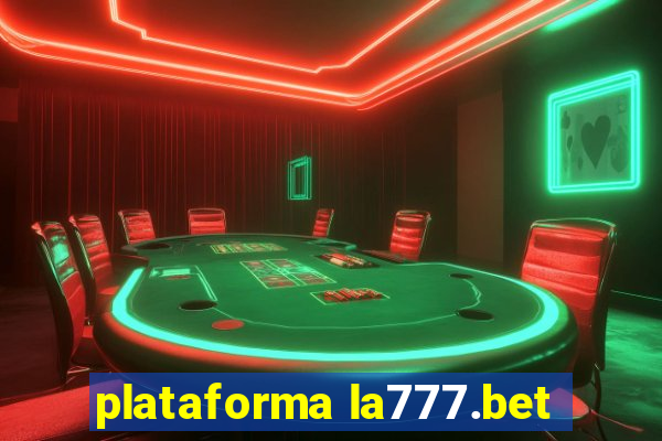 plataforma la777.bet